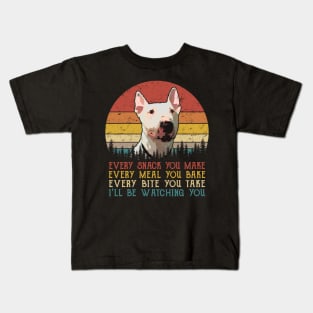 Retro Bull Terrier Every Snack You Make Every Meal You Bake Kids T-Shirt